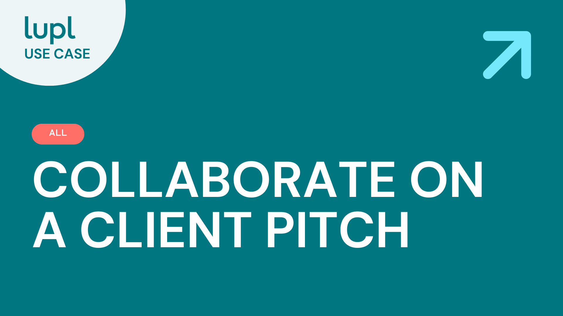 USE CASE - Collaborate on a client pitch